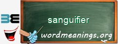 WordMeaning blackboard for sanguifier